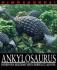 Dinosaurus: Ankylosaurus dan Herbivora Berzirah Serta Berpelat Lainnya